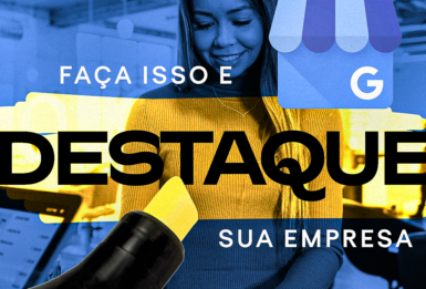 FAÇA ISSO E DESTAQUE SUA EMPRESA